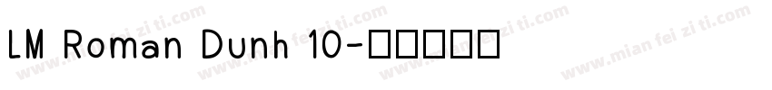 LM Roman Dunh 10字体转换